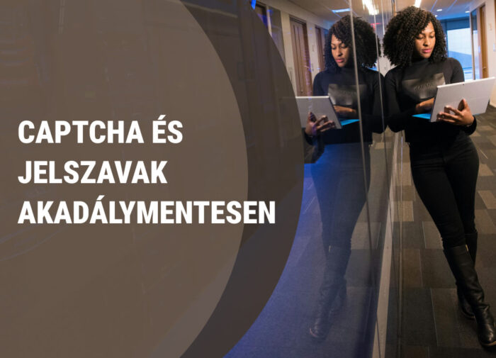 Captcha és jelszavak akadálymenetesen